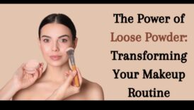 משחק אבקות: תפקידן של אבקות שקופות בשגרת האיפור שלך