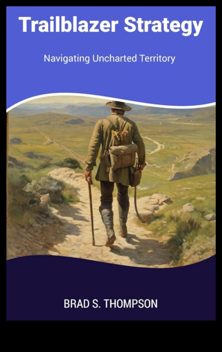 פורצי דרך של אסטרטגיה כיצד לנווט בנוף המשתנה ללא הרף 1 עסקים פורצי דרך: ניווט בנוף האסטרטגיה